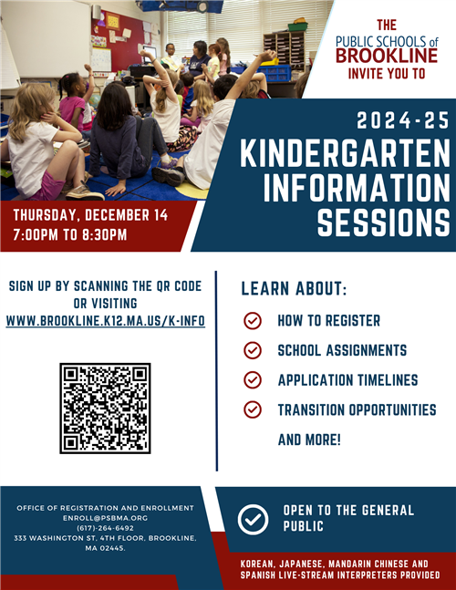 Sign up by scanning the QR code or visiting www.brookline.k12.ma.us/k-info